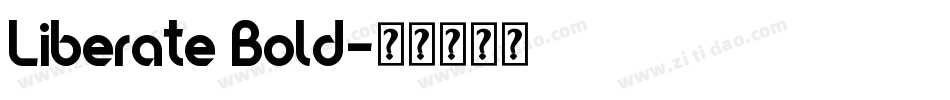 Liberate Bold字体转换